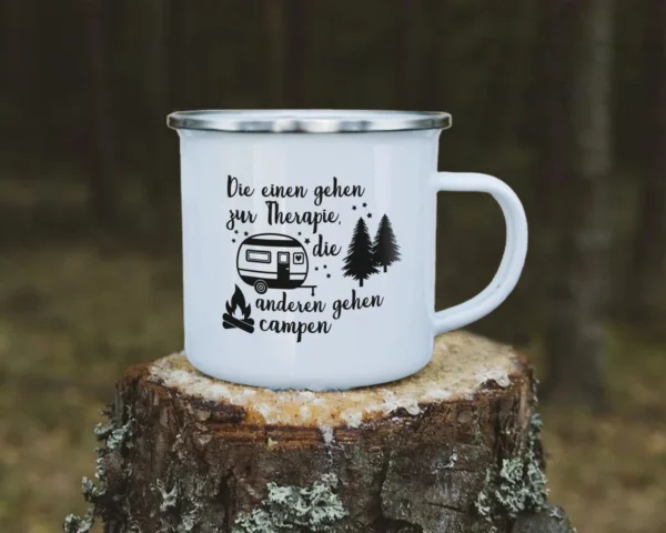 Camping Emaille Tasse "Die einen gehen zur Therapie, die anderen gehen campen" – Bild 3