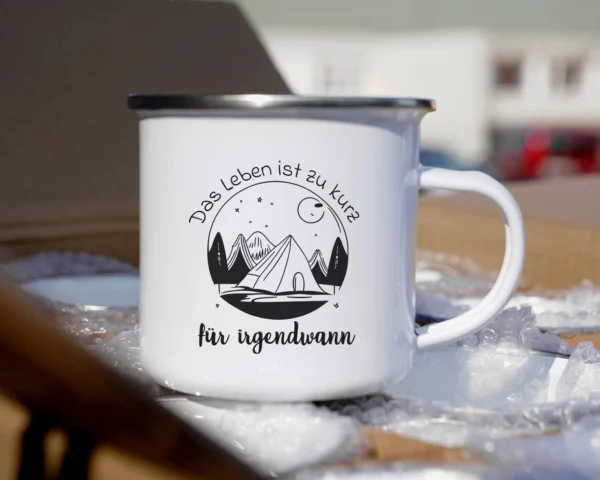 Camping Emaille Tasse "Das Leben ist zu kurz für irgendwann" – Bild 4