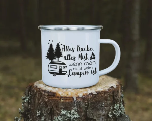 Camping Emaille Tasse "Alles Kacke, alles Mist, wenn man nicht beim Campen ist" – Bild 5