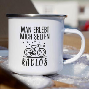 Fahrrad Emaille Tasse - 07 - Man erlebt mich selten radlos