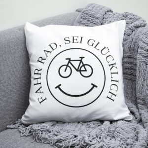 Fahrrad Kissen „Fahr Rad, sei Glücklich“