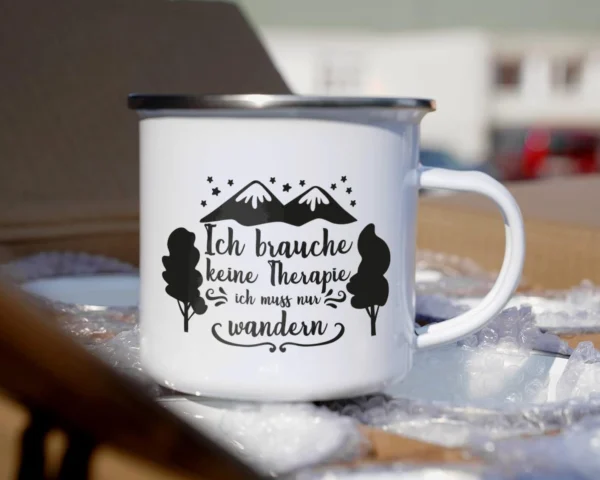 Emaille Tasse Wandern „Ich brauche keine Therapie, ich muss nur wandern“ – Bild 4