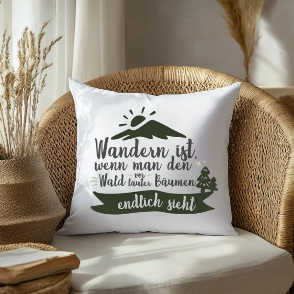 Wandern Kissen "Wandern ist, wenn man den Wald vor lauter Bäumen endlich sieht“ – Bild 5