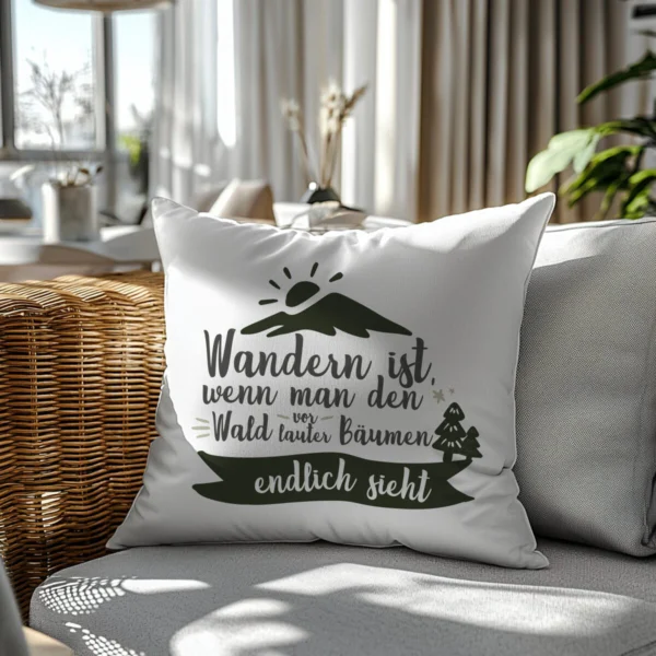 Wandern Kissen "Wandern ist, wenn man den Wald vor lauter Bäumen endlich sieht“ – Bild 6