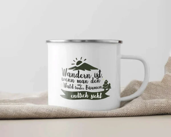 Emaille Tasse Wandern „Wandern ist, wenn man den Wald vor lauter Bäumen endlich sieht“ – Bild 5