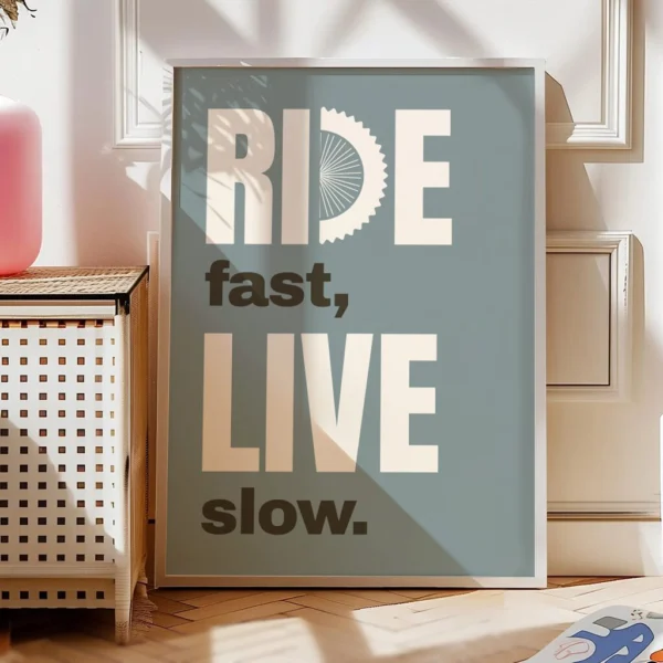 Fahrrad Poster "Ride fast, live slow“ – Bild 2