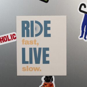 Fahrrad Kühlschrankmagnet "Ride fast, live slow."