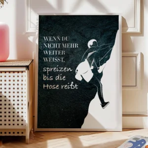 Klettern Poster Bis die Hose reißt17-A1