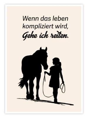 Pferde Poster "Wenn das Leben kompliziert wird"